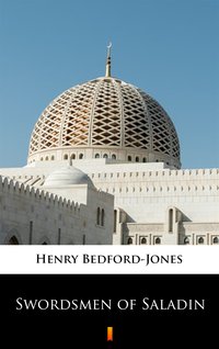 Swordsmen of Saladin - Henry Bedford-Jones - ebook