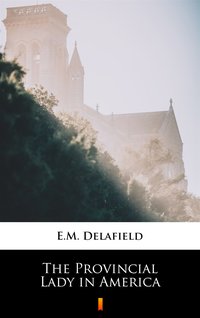 The Provincial Lady in America - E.M. Delafield - ebook