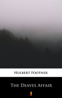The Deaves Affair - Hulbert Footner - ebook
