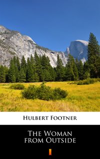 The Woman from Outside - Hulbert Footner - ebook
