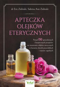 Apteczka olejków eterycznych - Eric Zielinski - ebook