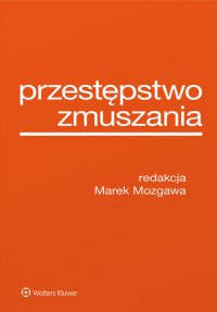 Przestępstwo zmuszania - Marek Mozgawa - ebook