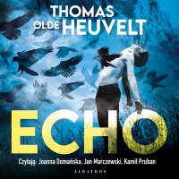 Echo - Thomas Olde Heuvelt - audiobook