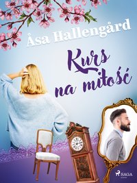 Kurs na miłość - Åsa Hallengård - ebook
