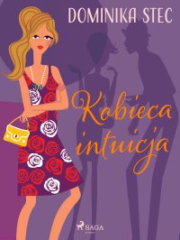 Kobieca intuicja - Dominika Stec - ebook