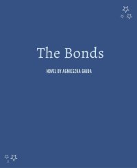 The Bonds - Agnieszka Gajda - ebook