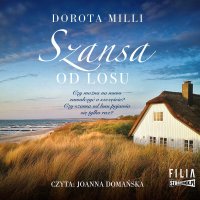 Szansa od losu - Dorota Milli - audiobook