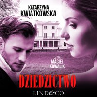 Dziedzictwo - Katarzyna Kwiatkowska - audiobook