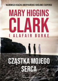 Cząstka mojego serca - Alafair S Burke - ebook