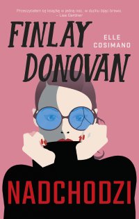Finlay Donovan nadchodzi - Elle Cosimano - ebook