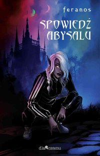 Spowiedź Abysalu - Feranos - ebook