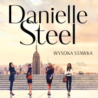 Wysoka stawka - Danielle Steel - audiobook