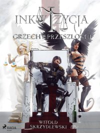 Inkwizycja - Grzechy Przeszłości - Witold Skrzydlewski - ebook