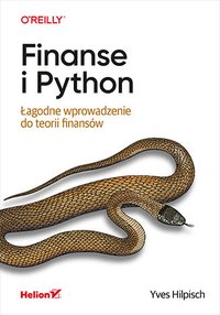 Finanse i Python. Łagodne wprowadzenie do teorii finansów - Yves Hilpisch - ebook