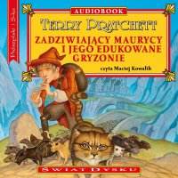Zadziwiający Maurycy i jego edukowane gryzonie - Terry Pratchett - audiobook