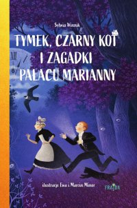 Tymek, Czarny Kot i zagadki Pałacu Marianny - Sylwia Winnik - ebook