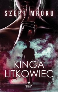 Szept mroku - Kinga Litkowiec - ebook