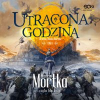 Utracona godzina - Marcin Mortka - audiobook