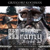 Bramy Kijowa - Grzegorz Kochman - audiobook
