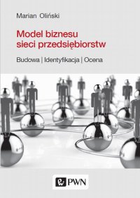Model biznesu sieci przedsiębiorstw - Marian Oliński - ebook