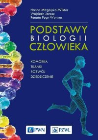 Podstawy biologii człowieka - Hanna Mizgajska-Wiktor - ebook