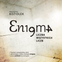 Enigma: liczba wszystkich liczb - Krzysztof Koziołek - audiobook