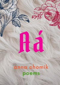 Aá. poems - Anna Chomik - ebook