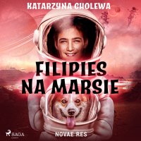 Filipies na Marsie - Katarzyna Cholewa - audiobook