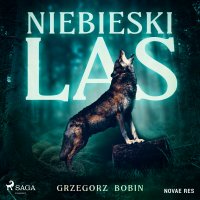 Niebieski las - Grzegorz Bobin - audiobook