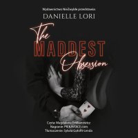 The Maddest Obsession - Danielle Lori - audiobook