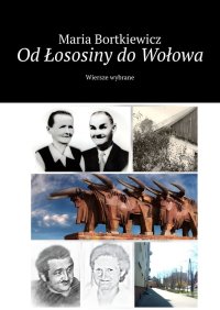 Od Łososiny do Wołowa - Maria Bortkiewicz - ebook