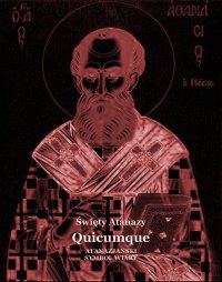 Quicumque. Atanazjański Symbol Wiary - św. Atanazy Wielki - ebook