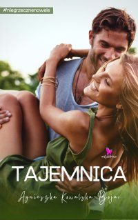 Tajemnica - Agnieszka Kowalska-Bojar - ebook