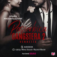 Pasierbica gangstera. Tom 2. Vendetta - Monika Magoska-Suchar - audiobook