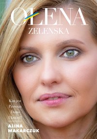 Ołena Zełenska - Alina Makarczuk - ebook