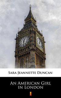 An American Girl in London - Sara Jeannette Duncan - ebook