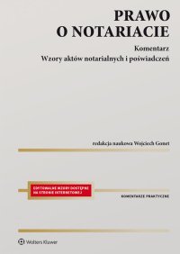 Prawo o notariacie. Komentarz. Wzory aktów notarialnych i poświadczeń - Dariusz Celiński - ebook