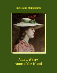 Ania z Wyspy. Anne of the Island - Lucy Maud Montgomery - ebook