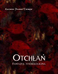Otchłań. Fantazja psychologiczna - Kazimierz Przerwa-Tetmajer - ebook