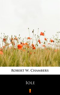 Iole - Robert W. Chambers - ebook