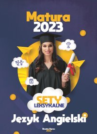 Sety leksykalne matura 2023 język angielski - Beata Kurec - ebook