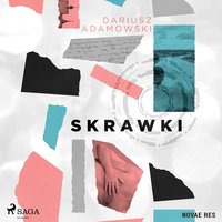 Skrawki - Dariusz Adamowski - audiobook