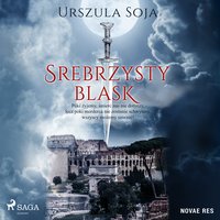 Srebrzysty blask - Urszula Soja - audiobook