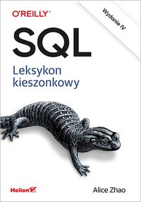 SQL. Leksykon kieszonkowy - Alice Zhao - ebook