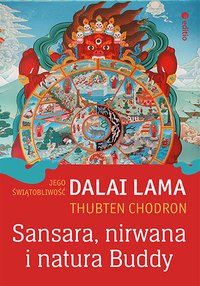 Sansara, nirwana i natura Buddy - His Holiness the Dalai Lama - ebook