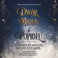 Dwór miodu i popiołu - Shannon Mayer - audiobook
