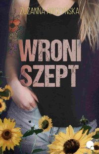 Wroni szept - Zuzanna Arczyńska - ebook