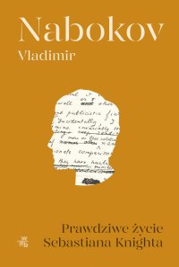 Prawdziwe życie Sebastiana Knighta - Vladimir Nabokov - ebook