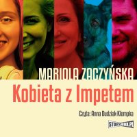 Kobieta z Impetem - Mariola Zaczyńska - audiobook