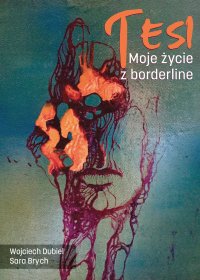 Tesi. Moje życie z borderline - Wojciech Dubiel - ebook